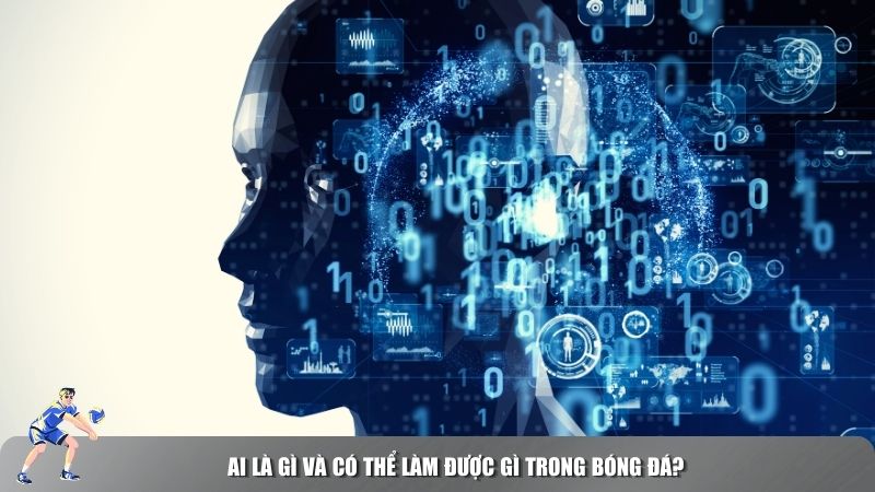 AI có thể làm được nhiều thứ trong bóng đá