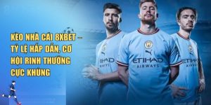 Kèo Nhà Cái 8XBET