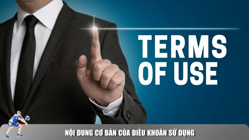 Nắm rõ điều khoản sử dụng sẽ giúp bạn chủ động hơn khi tham gia chơi